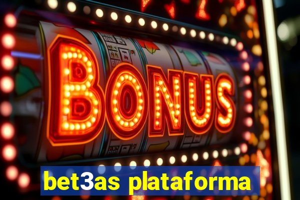 bet3as plataforma